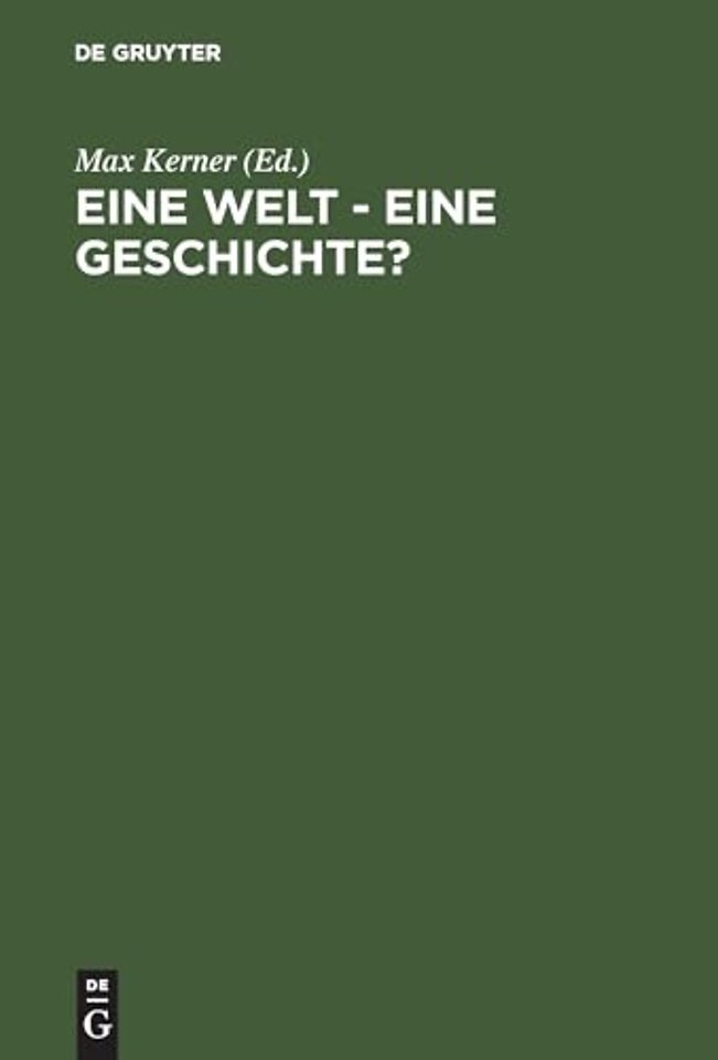 Eine Welt – Eine Geschichte? – 43. Deutscher Historikertag in Aachen, 26. bis 29. September 2000. Berichtsband