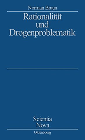 Rationalität und Drogenproblematik