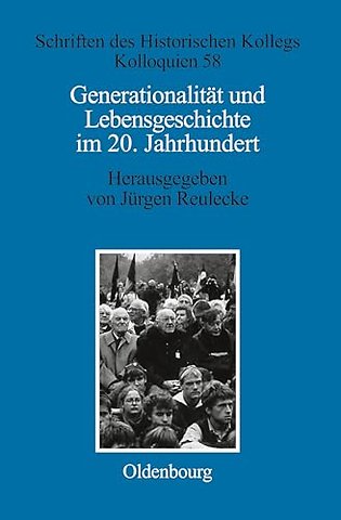 Generationalität und Lebensgeschichte im 20. Jahrhundert