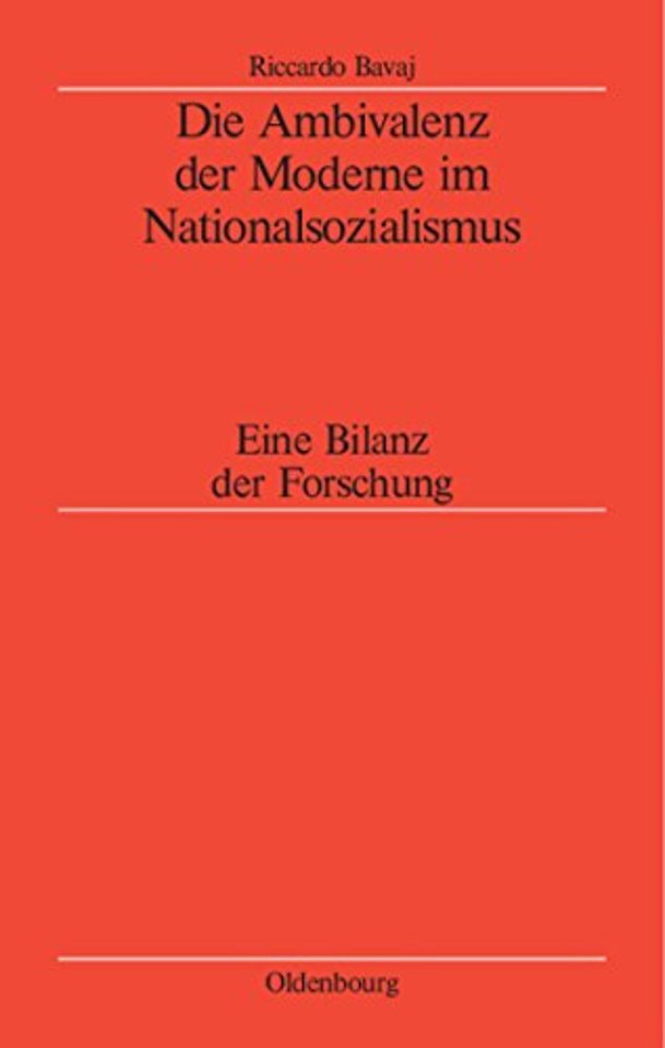 Die Ambivalenz der Moderne im Nationalsozialismu – Eine Bilanz der Forschung
