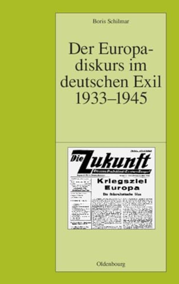 Der Europadiskurs im deutschen Exil 1933–1945