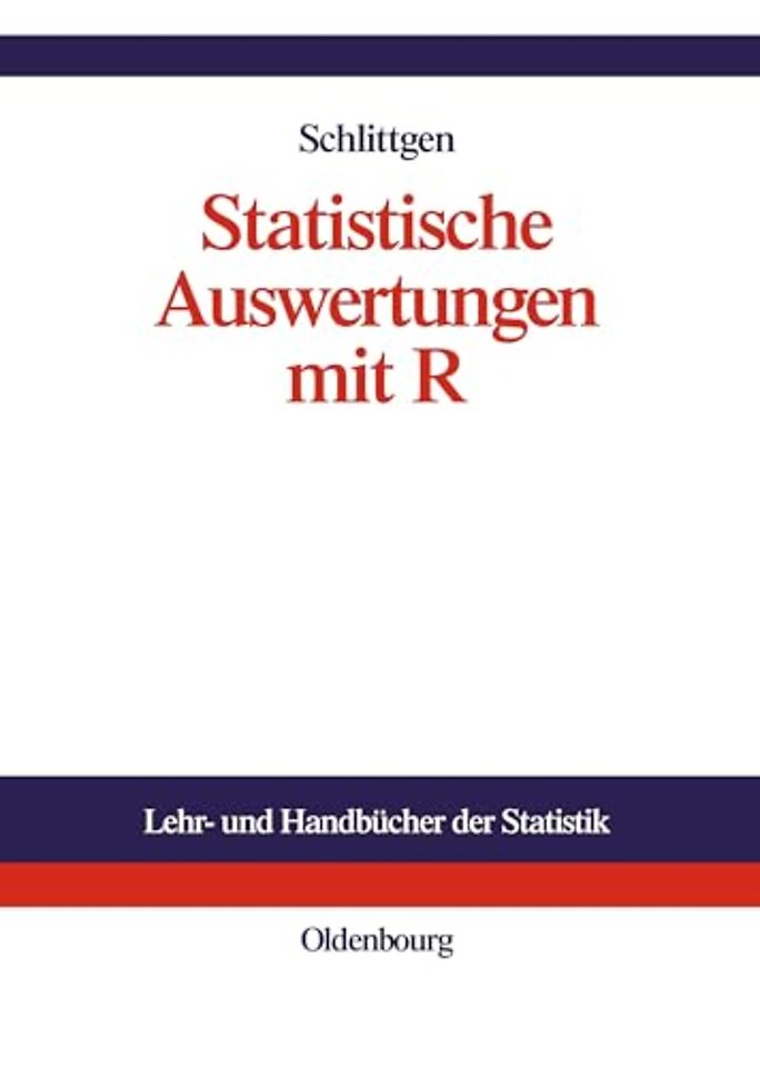 Statistische Auswertungen – Standardmethoden und Alternativen mit ihrer Durchführung in R