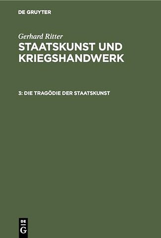 Die Tragödie der Staatskunst – Bethmann Hollweg als Kriegskanzler (1914–1917)