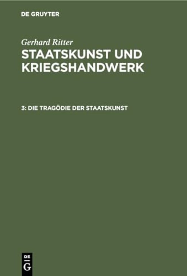 Die Tragödie der Staatskunst – Bethmann Hollweg als Kriegskanzler (1914–1917)