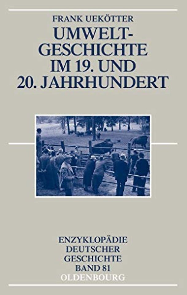 Umweltgeschichte im 19. und 20. Jahrhundert