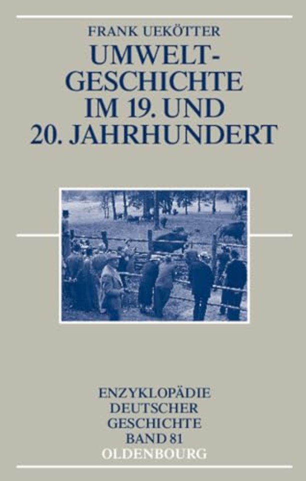 Umweltgeschichte Im 19. Und 20. Jahrhundert