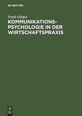 Kommunikationspsychologie in der Wirtschaftspraxis
