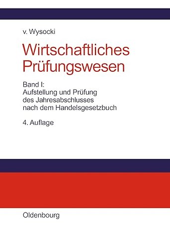 Aufstellung und Prüfung des Jahresabschlusses na – Materialien zur Vorbereitung auf die Berufsexamina wirtschaftsprüfender und –beratender