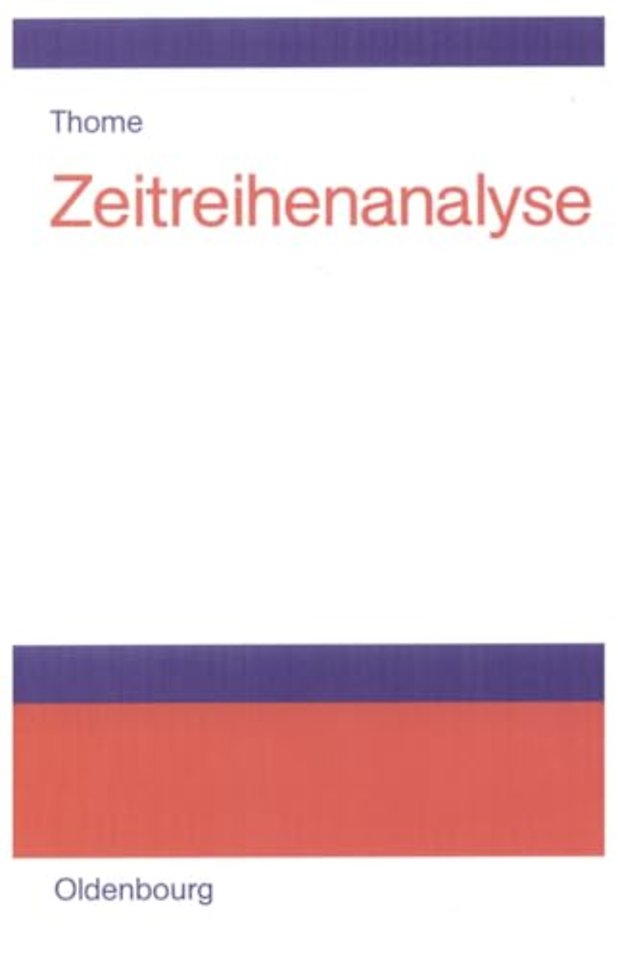 Zeitreihenanalyse – Eine Einführung für Sozialwissenschaftler und Historiker