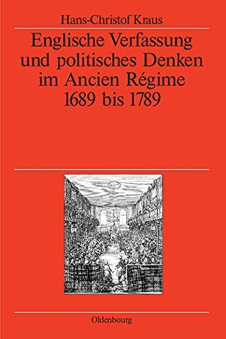 Englische Verfassung und politisches Denken im A – 1689 bis 1789