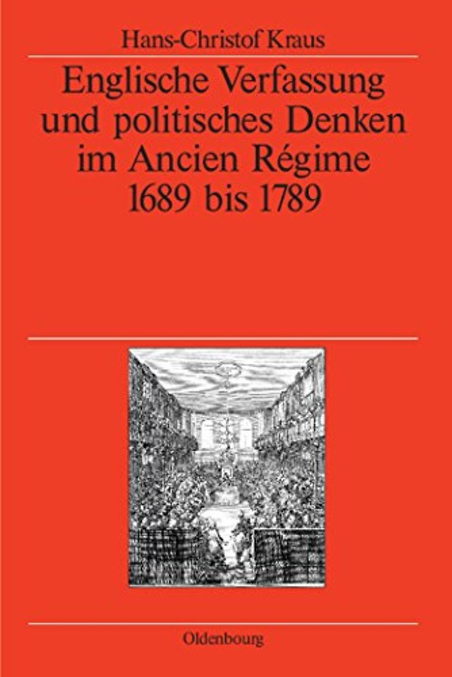 Englische Verfassung und politisches Denken im A – 1689 bis 1789