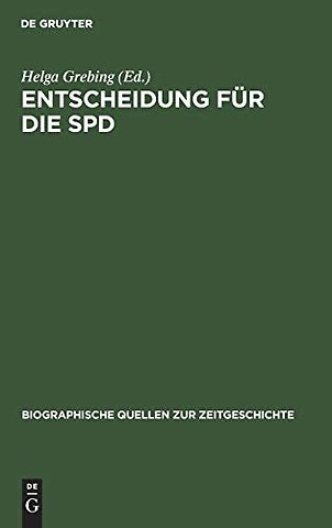 Entscheidung für die SPD – Briefe und Aufzeichnungen linker Sozialisten 1944–1948