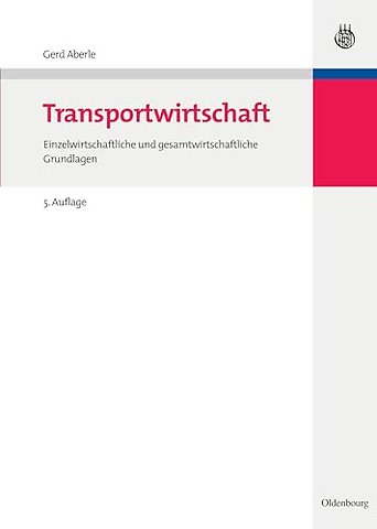 Transportwirtschaft – Einzelwirtschaftliche und gesamtwirtschaftliche Grundlagen