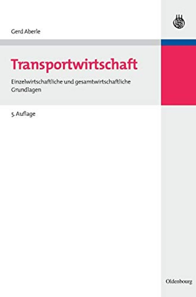 Transportwirtschaft – Einzelwirtschaftliche und gesamtwirtschaftliche Grundlagen