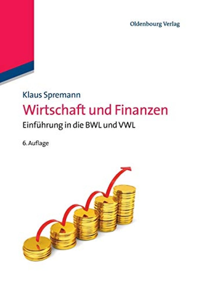 Wirtschaft und Finanzen – Einführung in die BWL und VWL