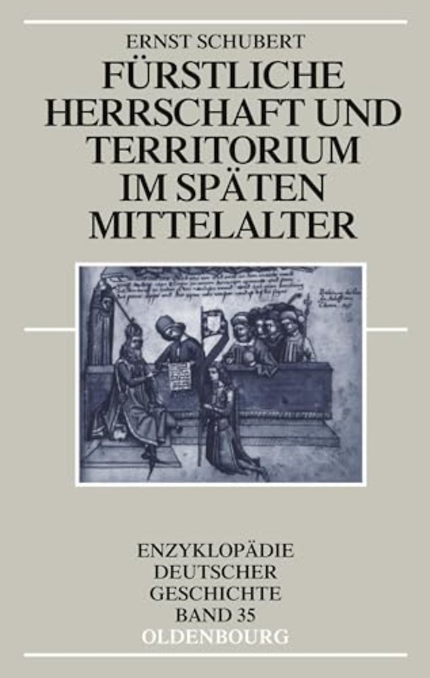 Furstliche Herrschaft und Territorium im spaten Mittelalter