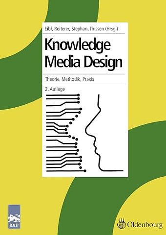 Knowledge Media Design – Theorie, Methodik, Praxis
