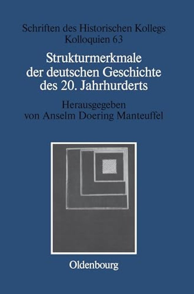Strukturmerkmale der deutschen Geschichte des 20. Jahrhunderts
