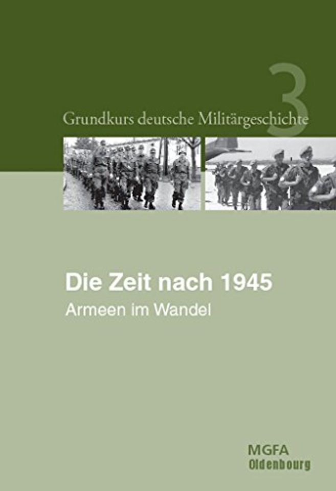 Die Zeit nach 1945 – Armeen im Wandel