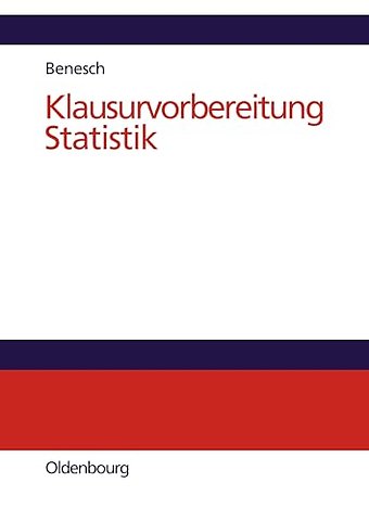 Klausurvorbereitung Statistik – Prüfungsfragen zur Deskriptiven und Schlieβenden Statistik