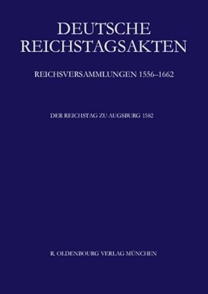 Der Reichstag zu Augsburg 1582
