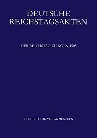 Der Reichstag zu Köln 1505