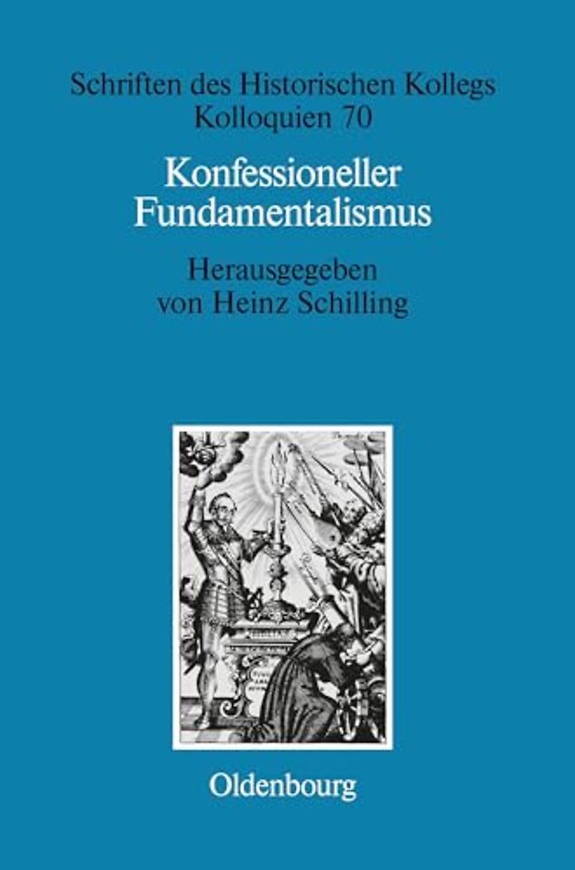 Konfessioneller Fundamentalismus – Religion als politischer Faktor im europäischen Mächtesystem um 1600