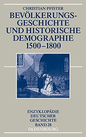 Bevölkerungsgeschichte und historische Demographie 1500–1800