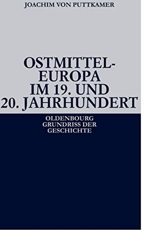 Ostmitteleuropa im 19. und 20. Jahrhundert