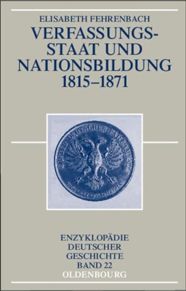 Verfassungsstaat und Nationsbildung 1815–1871