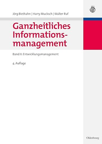 Ganzheitliches Informationsmanagement – Band II: Entwicklungsmanagement