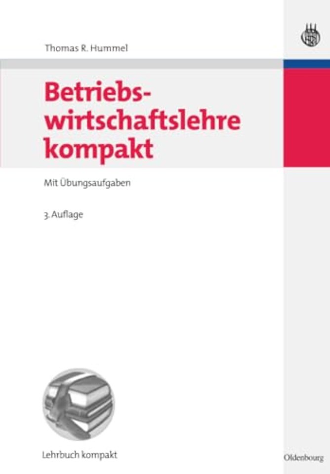 Betriebswirtschaftslehre kompakt – Mit Übungsaufgaben