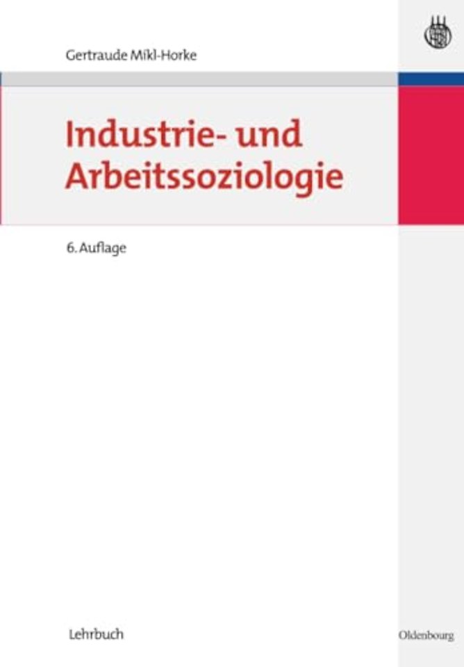 Industrie– und Arbeitssoziologie