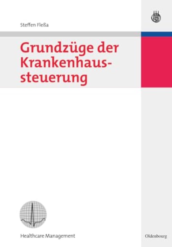 Grundzüge der Krankenhaussteuerung