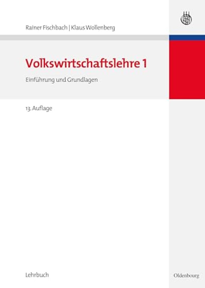 Volkswirtschaftslehre I – Einführung und Grundlagen