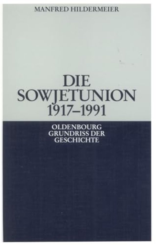 Die Sowjetunion 1917–1991
