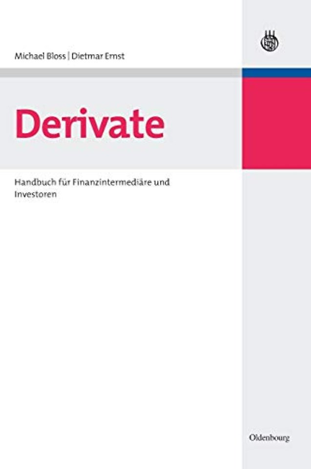 Derivate – Handbuch für Finanzintermediäre und Investoren