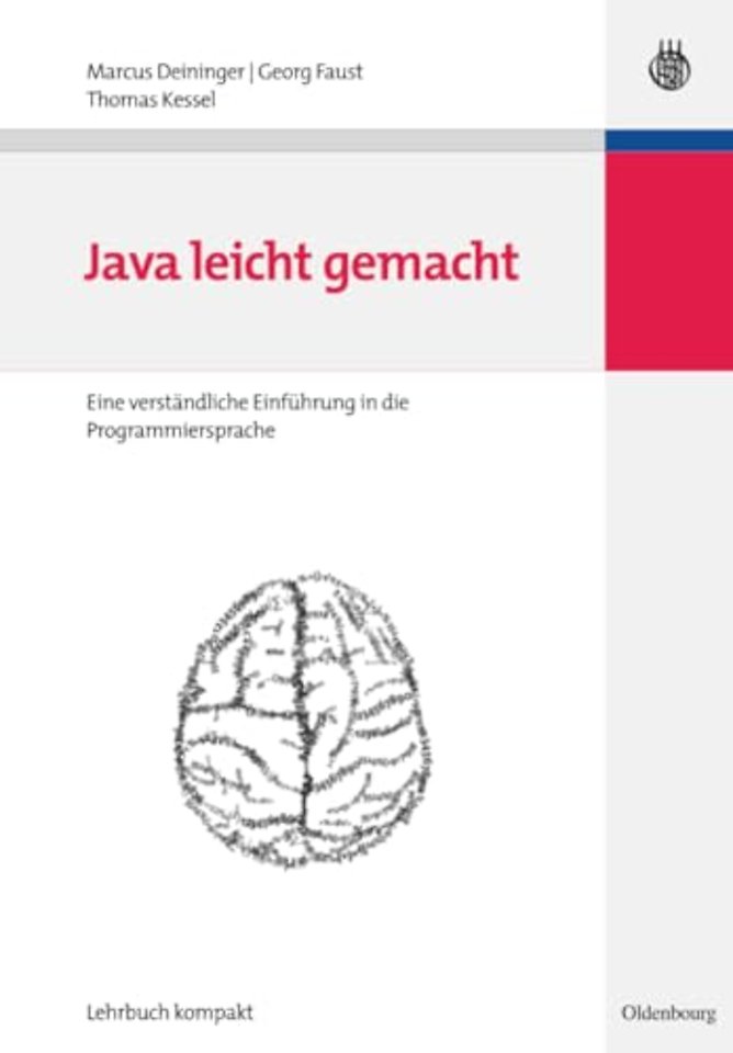 Java leicht gemacht – Eine verständliche Einführung in die Programmiersprache