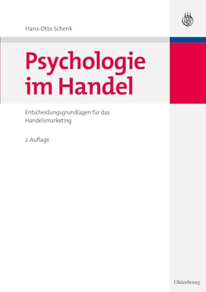 Psychologie im Handel – Entscheidungsgrundlagen für das Handelsmarketing