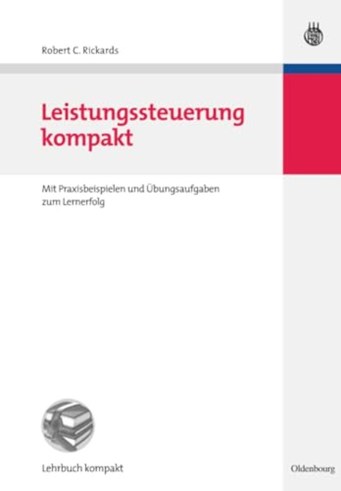 Leistungssteuerung kompakt – Mit Praxisbeispielen und Übungsaufgaben zum Lernerfolg
