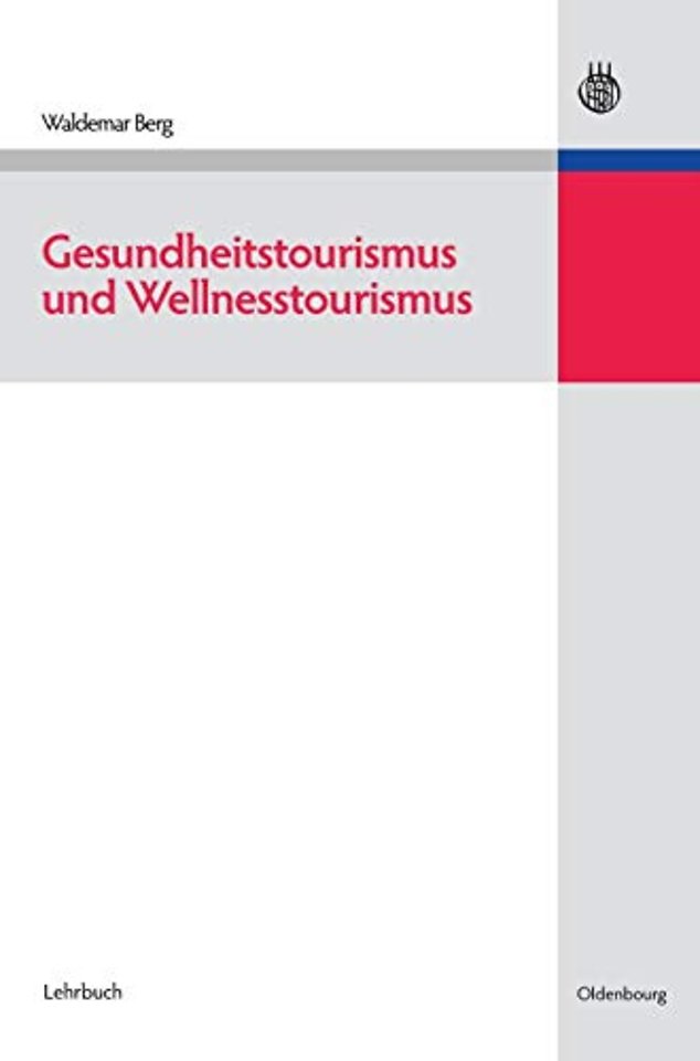 Gesundheitstourismus Und Wellnesstourismus