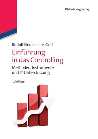 Einführung in das Controlling – Methoden, Instrumente und DV–Unterstützung