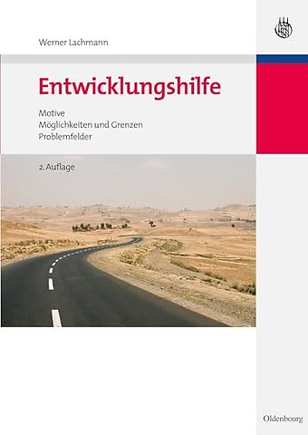 Entwicklungshilfe – Motive, Möglichkeiten und Grenzen, Problemfelder