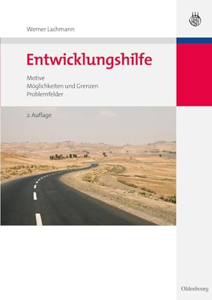Entwicklungshilfe – Motive, Möglichkeiten und Grenzen, Problemfelder