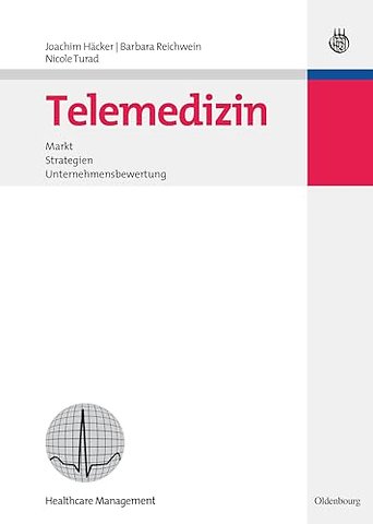 Telemedizin – Markt, Strategien, Unternehmensbewertung