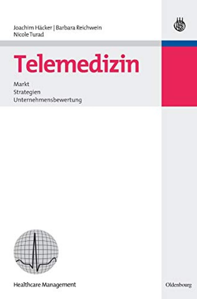 Telemedizin – Markt, Strategien, Unternehmensbewertung