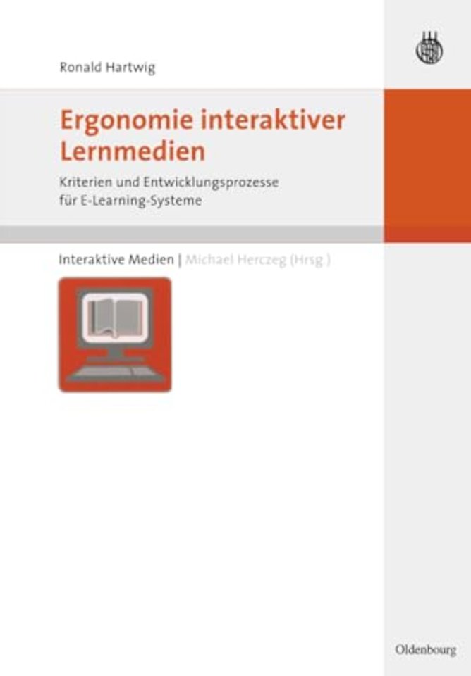 Ergonomie interaktiver Lernmedien – Kriterien und Entwicklungsprozesse für E–Learning–Systeme