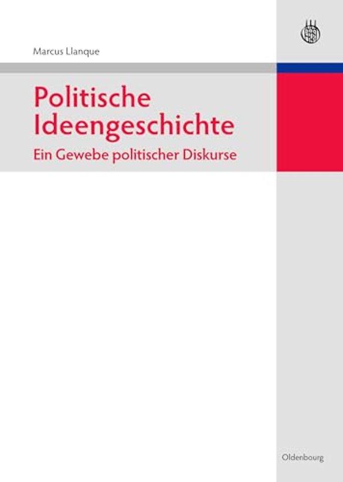 Politische Ideengeschichte – Ein Gewebe politischer Diskurse