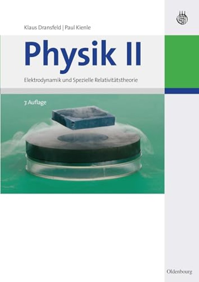 Physik II – Elektrodynamik und Spezielle Relativitätstheorie