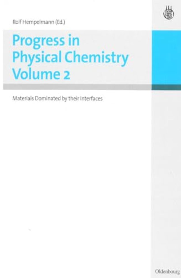 Progress in Physical Chemistry Vol.2 – Materials Dominated by their Interfaces